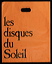 Les Disques du Soleil Paris.JPG